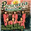 La Presencia Musical de Mexico - El Son del Hidalguense